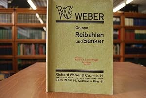 Richard Weber & Co. m.b.H. Präzisions- Werkzeug- und Maschinenfabrik. Gruppe Reibahlen und Senker.