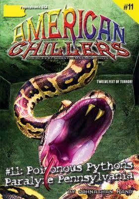 Poisonous Pythons Paralyze Pennsylvania #11 (American Chillers)