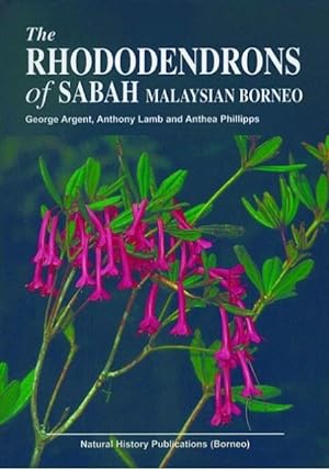 Seller image for The Rhododendrons of Sabah, Malaysian Borneo for sale by The Penang Bookshelf