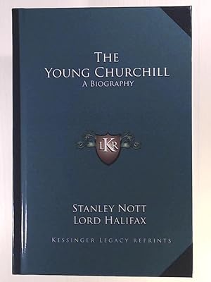 Seller image for The Young Churchill: A Biography for sale by Leserstrahl  (Preise inkl. MwSt.)