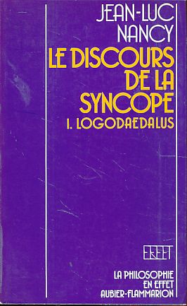 Imagen del vendedor de Le discours de la syncope 1. Logodaedalus. a la venta por Fundus-Online GbR Borkert Schwarz Zerfa