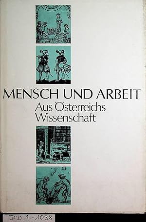 Aus Österreichs Wissenschaft Mensch und Arbeit :. = Man and his work / [Planung: Rainer Zitta. En...