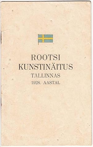 Rootsi kunstinäitus Tallinnas : 1928. a. 26. juunist - 26. juulini (Swedish Art Exhibition in Tal...