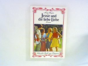 Seller image for Jessie und die liebe Liebe. for sale by ANTIQUARIAT FRDEBUCH Inh.Michael Simon