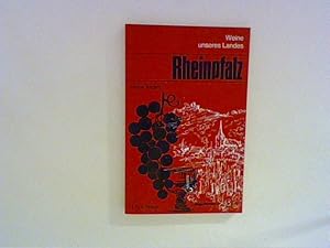 Bild des Verkufers fr Rheinpfalz : Weine unseres Landes Gekostet u. beschrieben von Michael Anders . [Ill.: Frieder Knauss] / Skripta-Reihe : Weine unseres Landes zum Verkauf von ANTIQUARIAT FRDEBUCH Inh.Michael Simon