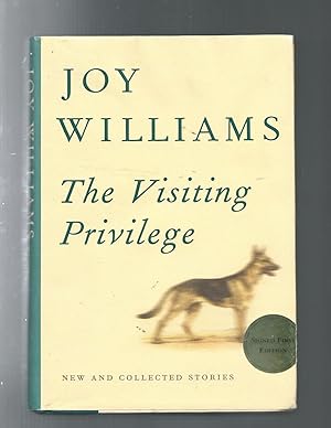 THE VISITING PRIVILEDGE: New and Collected Stories