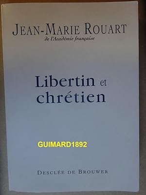 Bild des Verkufers fr Libertin et chrtien, entretiens avec Marc Leboucher zum Verkauf von Librairie Michel Giraud