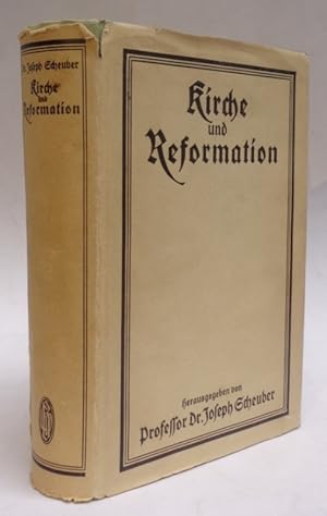 Bild des Verkufers fr Kirche und Reformation. Aufblhendes katholisches Leben im 16. und 17. Jahrhundert. zum Verkauf von Der Buchfreund