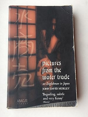 Bild des Verkufers fr Pictures From The Water Trade: An Englishman in Japan zum Verkauf von Bildungsbuch