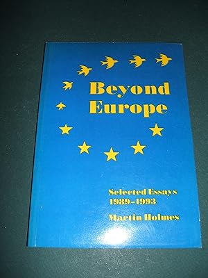 Image du vendeur pour Beyond Europe: Selected Essays, 1989-93 mis en vente par biblioboy