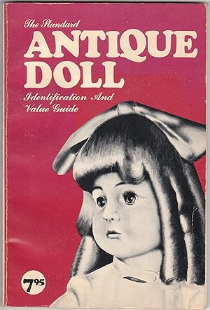 Seller image for The Standard Antique Doll Identification and Value 1700-1935 for sale by biblioboy