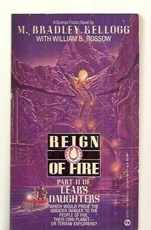 Immagine del venditore per REIGN OF FIRE [VOLUME II OF LEAR'S DAUGHTERS] venduto da biblioboy