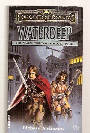 Seller image for WATERDEEP [THE AVATAR TRILOGY: BOOK THREE] [FORGOTTEN REALMS FANTASY ADVENTURE] for sale by biblioboy