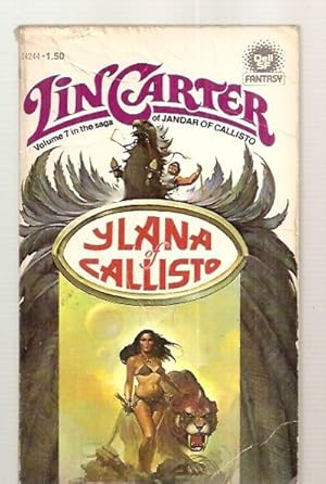 Bild des Verkufers fr YLANA OF CALLISTO [VOLUME 7 IN THE SAGA OF JANDAR OF CALLISTO] zum Verkauf von biblioboy