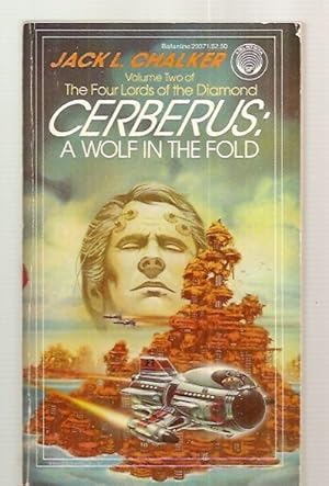 Seller image for CERBERUS: A WOLF IN THE FOLD: BOOK TWO OF: THE FOUR LORDS OF THE DIAMOND for sale by biblioboy