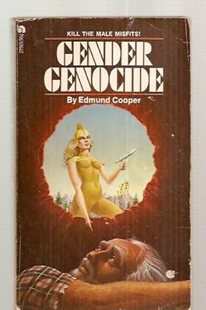 Seller image for GENDER GENOCIDE [originally published in the UK under the title WHO NEEDS MEN?] for sale by biblioboy