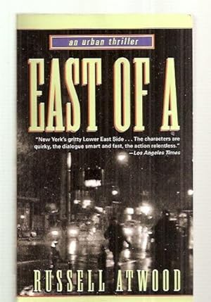 Seller image for EAST OF A [AN URBAN THRILLER] for sale by biblioboy