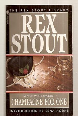 Seller image for CHAMPAGNE FOR ONE: A NERO WOLFE MYSTERY [THE REX STOUT LIBRARY] for sale by biblioboy