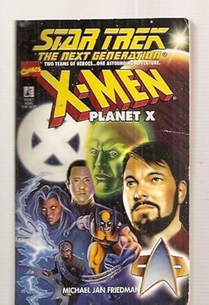 Seller image for PLANET X: STAR TREK THE NEXT GENERATION + MARVEL COMICS X-MEN for sale by biblioboy