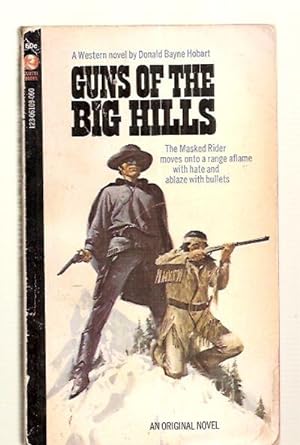 Immagine del venditore per GUNS OF THE BIG HILLS [A WESTERN NOVEL] venduto da biblioboy