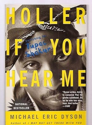 Seller image for Holler If You Hear Me Searching for Tupac Shakur for sale by biblioboy