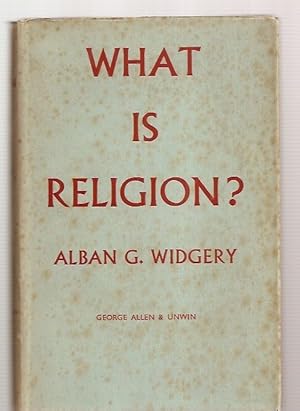 Seller image for WHAT IS RELIGION? for sale by biblioboy