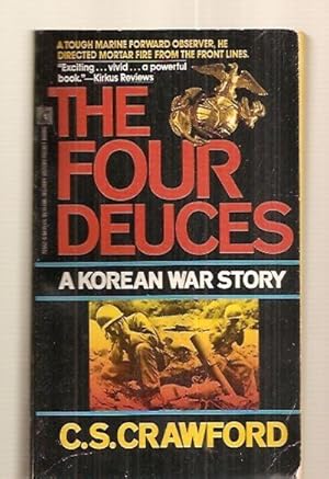 Imagen del vendedor de THE FOUR DEUCES: A KOREAN WAR STORY a la venta por biblioboy