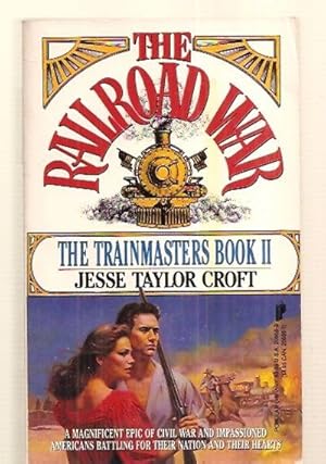 Immagine del venditore per THE RAILROAD WAR: THE TRAINMASTERS BOOK II venduto da biblioboy