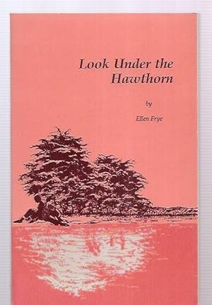 Seller image for LOOK UNDER THE HAWTHORN for sale by biblioboy