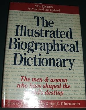Seller image for The Illustrated Biographical Dictionary The men and women who have shaped the world's destiny for sale by biblioboy