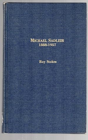 Michael Sadleir 1888-1957 the Great Bibliographers Series, No. 5