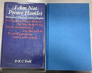 Imagen del vendedor de I Am Not Prince Hamlet: Shakespeare Criticism Schools of English a la venta por biblioboy