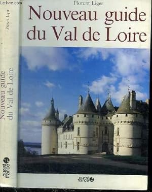 Bild des Verkufers fr NOUVEAU GUIDE DU VAL DE LOIRE zum Verkauf von Le-Livre