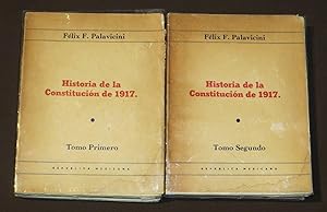 Historia De La Constitucion De 1917, Tomo I y II