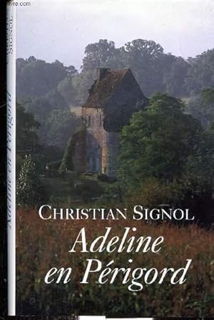 Seller image for ADELINE EN PERIGORD for sale by Le-Livre