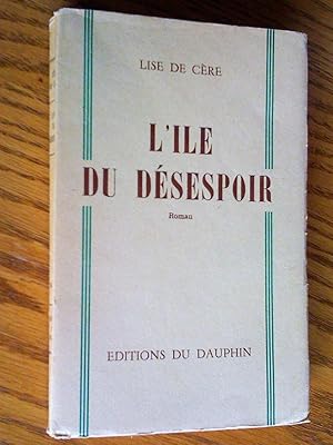 Seller image for L'le du dsespoir. Roman for sale by Livresse