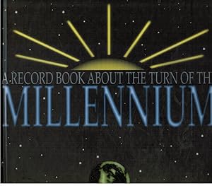 Bild des Verkufers fr Millennium: A Record Book about the Turn of the Millennium zum Verkauf von Bookshop Baltimore