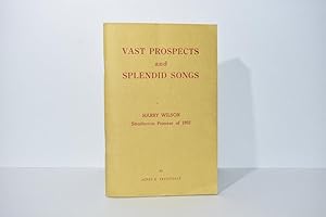 Vast Prospects and Splendid Songs: Harry Wilson; Strathcona Pioneer of 1892