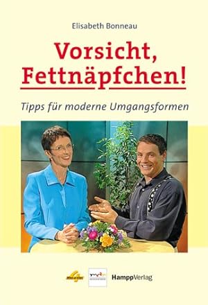 Immagine del venditore per Vorsicht, Fettnpfchen! : Tipps fr moderne Umgangsformen. Hrsg. vom Mitteldeutschen Rundfunk und der TIWI Media GmbH venduto da Antiquariat Johannes Hauschild