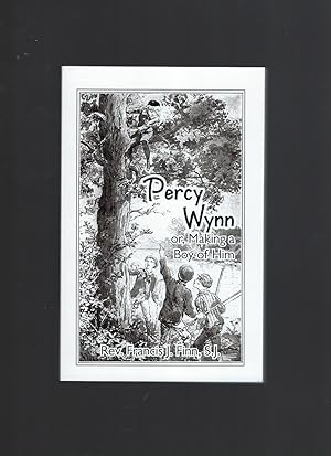 Seller image for Percy Wynn or Making A Boy of Him Fr. Francis Finn for sale by Keller Books
