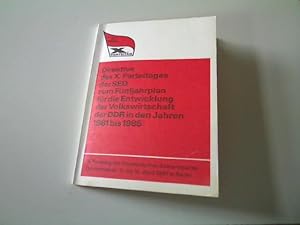 Direktive des X. Parteitages der SED zum Fünfjahrplan für die Entwicklung der Volkswirtschaft der...