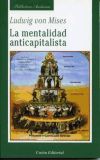 Bild des Verkufers fr La mentalidad anticapitalista zum Verkauf von AG Library