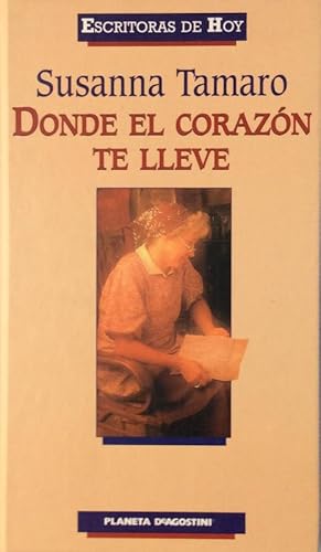 Imagen del vendedor de Donde el corazn te lleve a la venta por LIBRERA SOLN