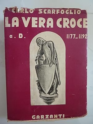 LA VERA CROCE ( a. D. 1177 - 1192 )