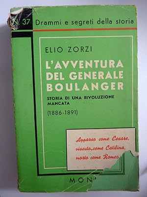 Imagen del vendedor de Drammi e segreti della Storia, n. 37 L'AVVENTURA DEL GENERALE BOULANGER Storia di una mancata rivoluzione ( 1886 - 1891 ) a la venta por Historia, Regnum et Nobilia