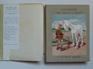 Bild des Verkufers fr Lilywhite - the Tale of a Horse zum Verkauf von A.O'Neill