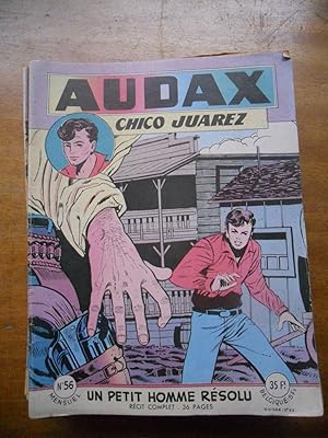 Imagen del vendedor de Audax - Chico Juarez - Numero 56 - Recit complet - Un petit homme resolu a la venta por Frederic Delbos