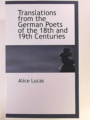 Immagine del venditore per Translations from the German Poets of the 18th and 19th Centuries venduto da Leserstrahl  (Preise inkl. MwSt.)