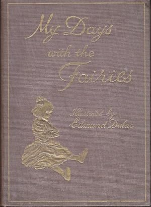 Bild des Verkufers fr My Days With the Fairies zum Verkauf von Monroe Bridge Books, MABA Member