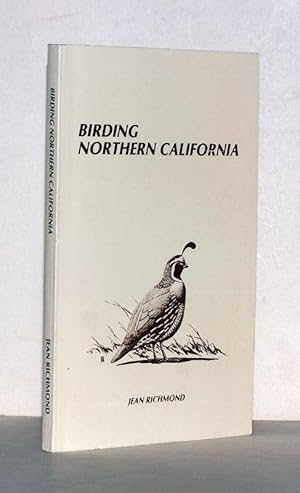 Birding Northern California. Site guides to 72 of the best birding spots. Fifth printing.